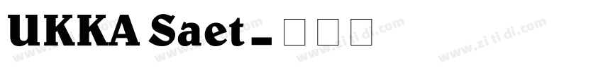 UKKA Saet字体转换